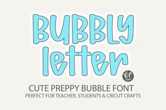 Bubbly Letter: A Display Font for Handmade Crafts and Printable Products