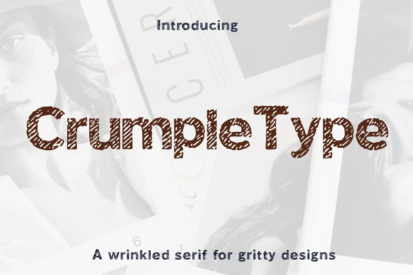 Crumple Type Font for Retro Editorial Design and Publication Branding