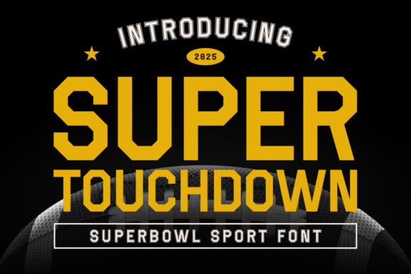 Super Touchdown Font Review: A Bold Display Typeface for Editorial Design